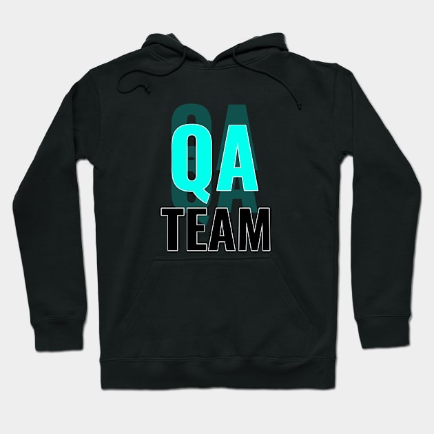 : Testing team Software Quaity assurance management - Software tester Hoodie by Saishaadesigns